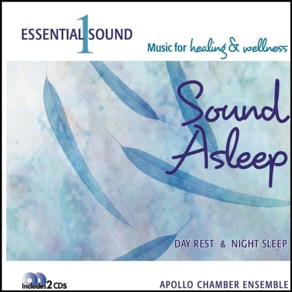 Essential Sound Series volume 1 Sound Asleep music to aid sleep