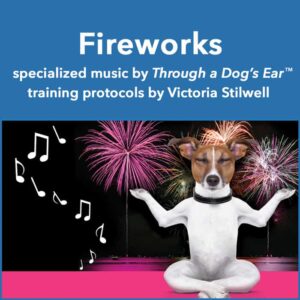 treat and ease fireworks phobias with music and training protocols