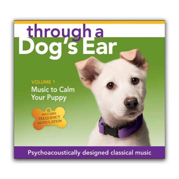 through a dog's ear calm your puppy volume 1 CD